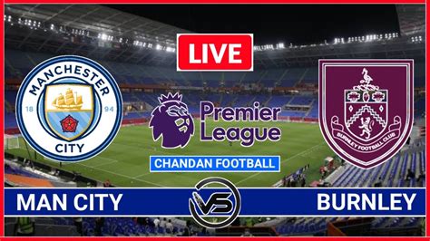 Premier League LIVE: Man City vs Burnley, Liverpool vs .